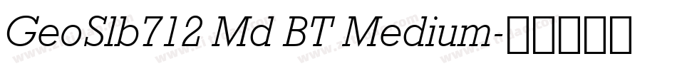 GeoSlb712 Md BT Medium字体转换